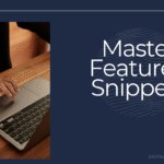 Master Featured Snippets